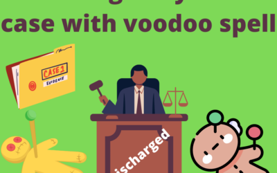 Discharge any court case with voodoo spell