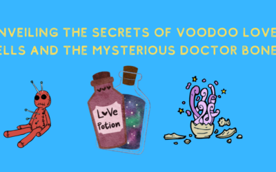 Unveiling the Secrets of Voodoo Love Spells and the Mysterious Doctor Bones